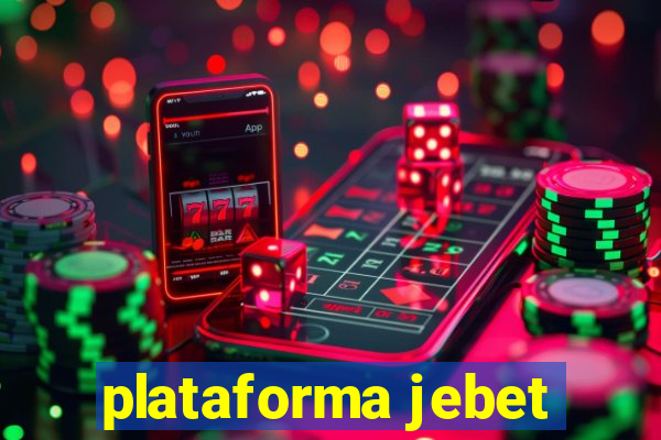 plataforma jebet